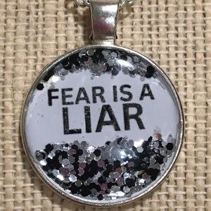 Fear Is A Liar Pendant Necklace